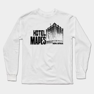 HOTEL MAPES RENO, NV Long Sleeve T-Shirt
